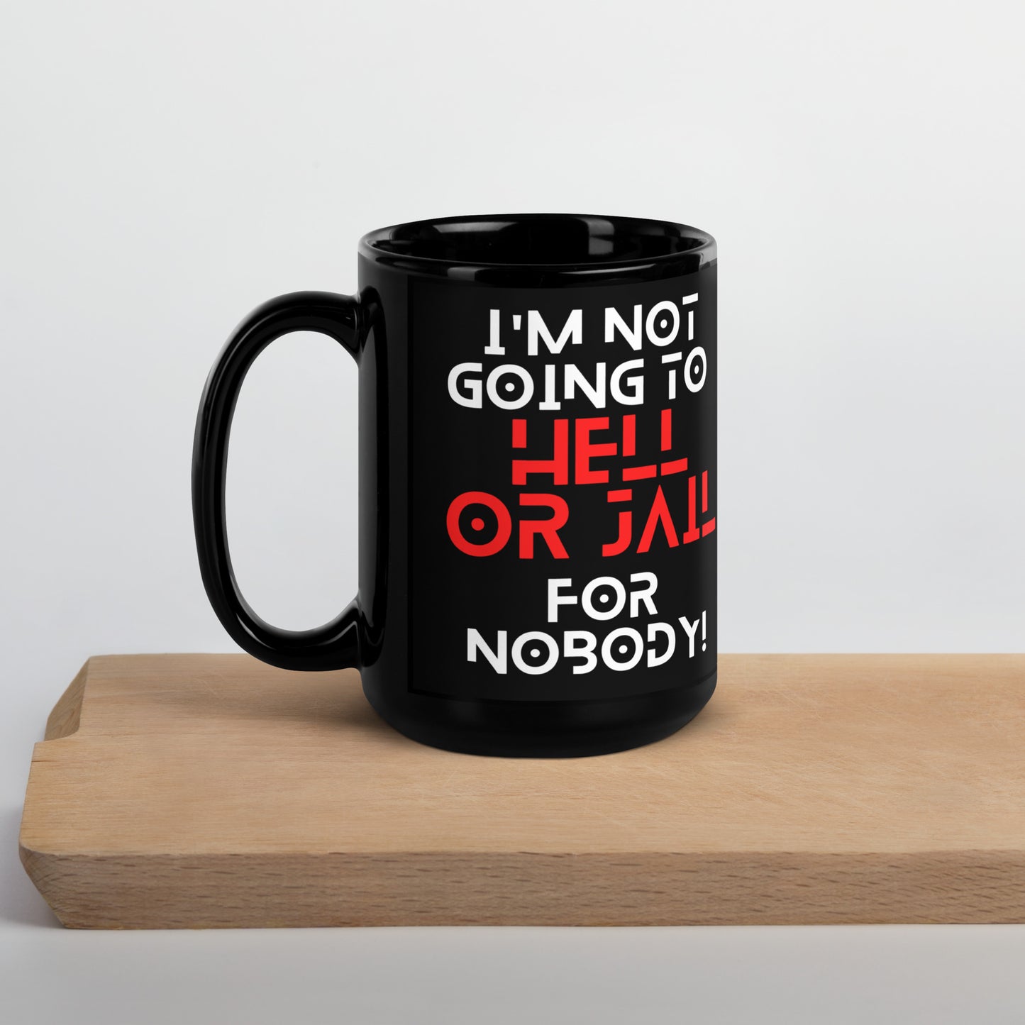 JAIL OR HELL MUG
