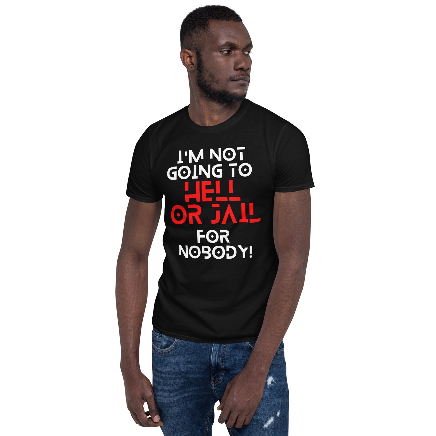 JAIL OR HELL UNISEX SHORT SLEEVE SHIRT