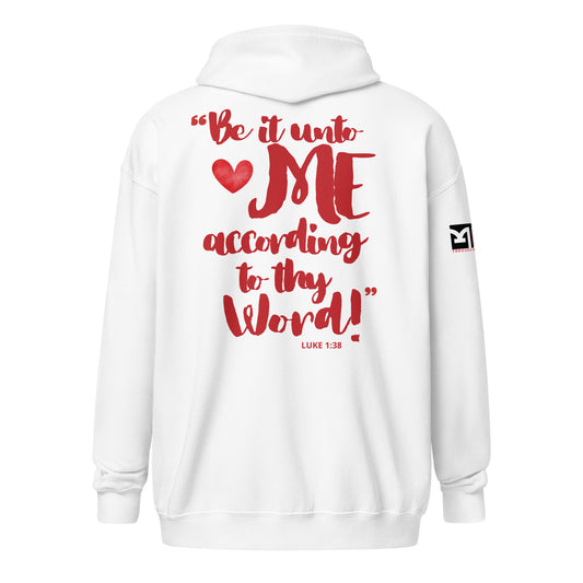 BE IT UNTO ME ZIP HOODIE