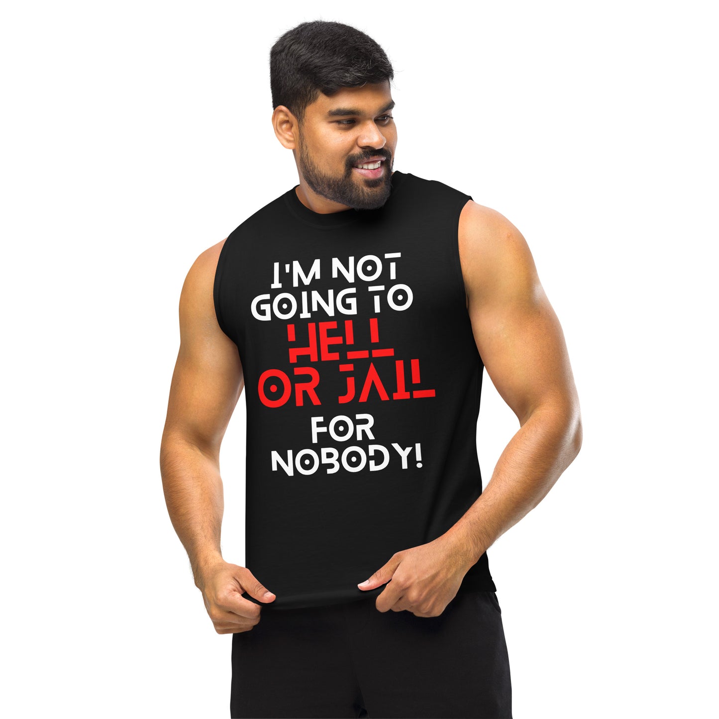 JAIL OR HELL MUSCLE SHIRT